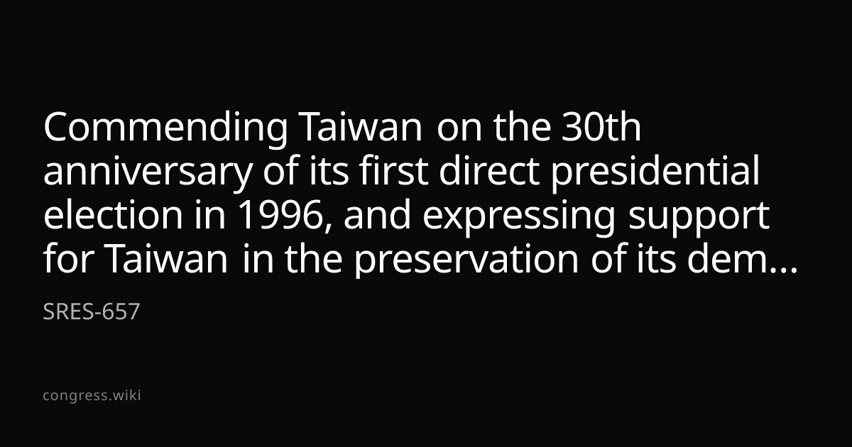 Commending Taiwan on the 30th anniversary of its first direct ...