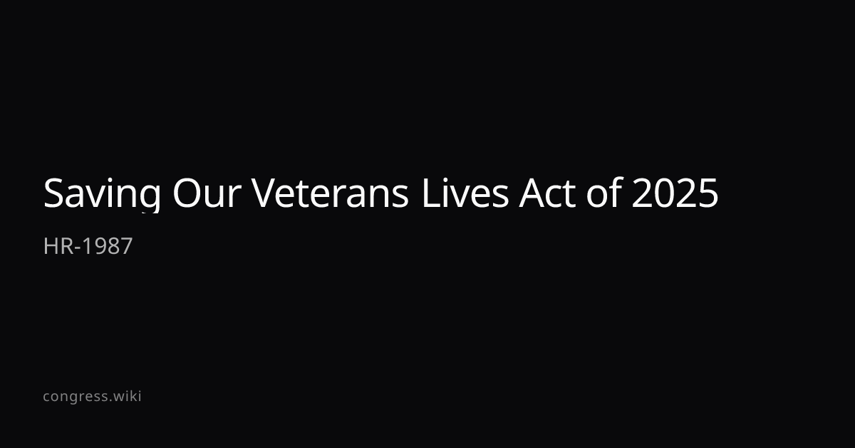 Saving Our Veterans Lives Act of 2025 — HR-1987 (D-PA) · Congress.wiki