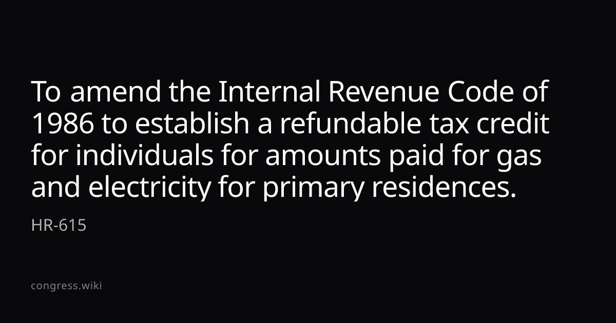 To amend the Internal Revenue Code of 1986 to establish a refundable ...